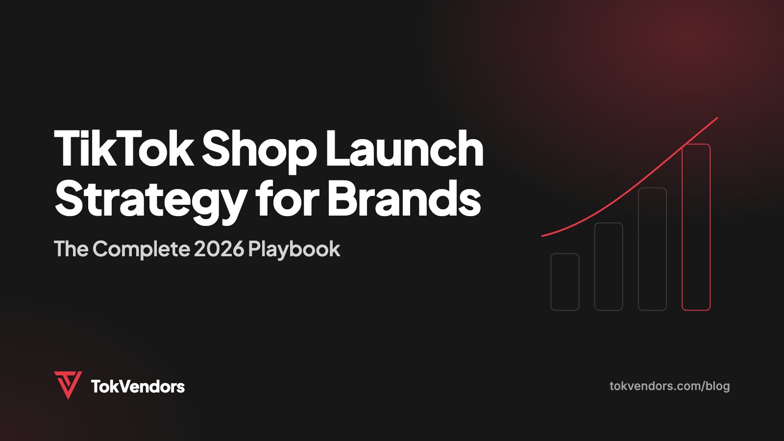 TikTok Shop Launch Strategy for Brands: The Complete 2026 Playbook