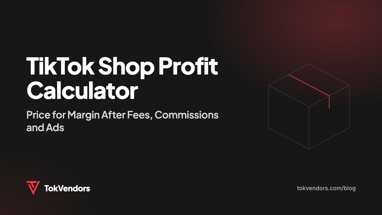 TikTok Shop Profit Calculator: Price for Margin After Fees, Commissions and Ads