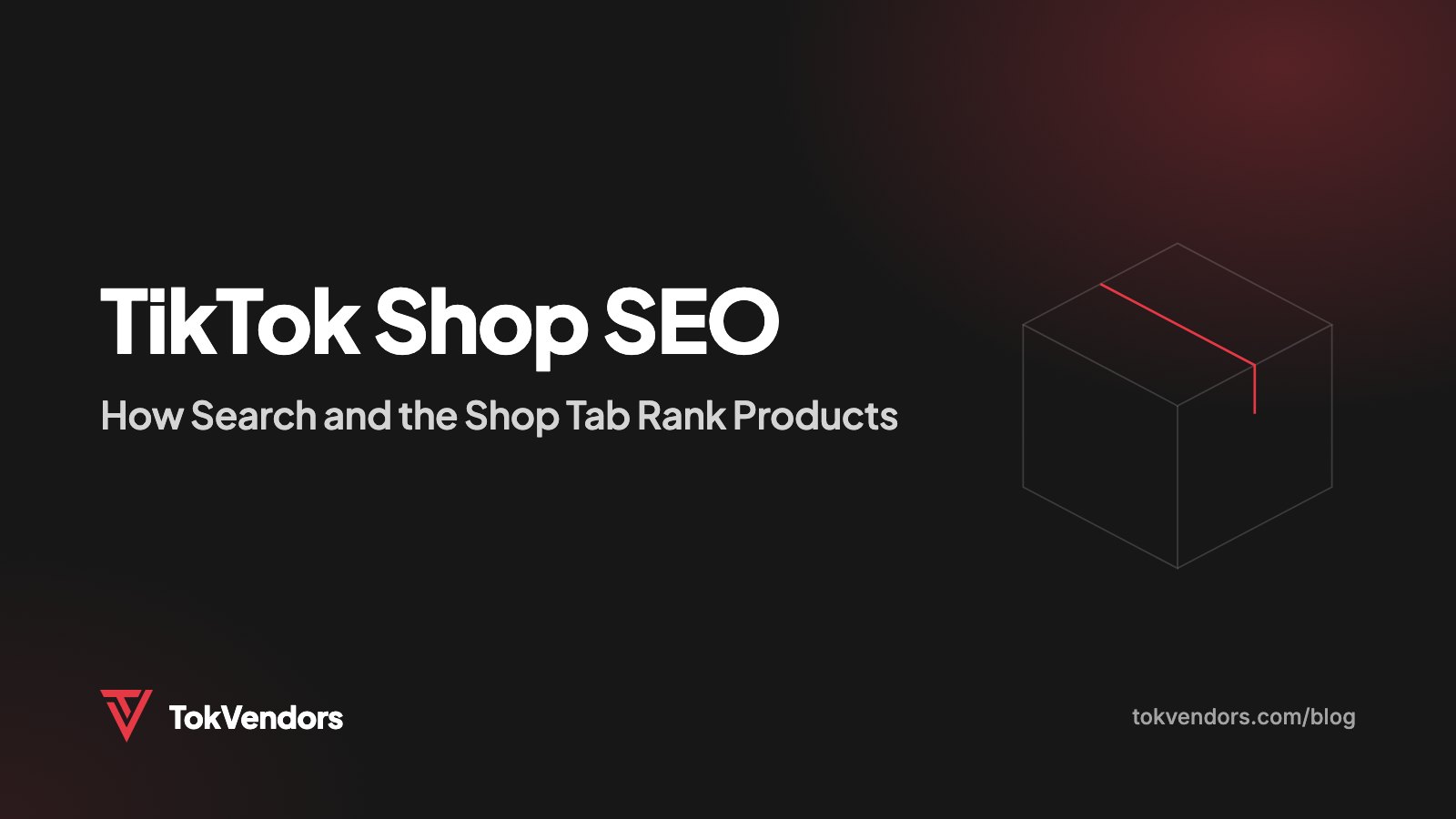 TikTok Shop SEO: How Search and the Shop Tab Rank Products